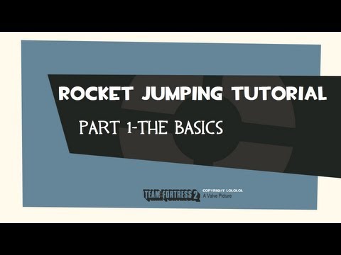 Rocket Jumping Tutorial Part 1- The Basics