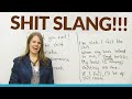 Learn Slang: 10 SHIT Expressions
