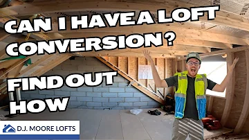 CAN I HAVE A LOFT CONVERSION ?