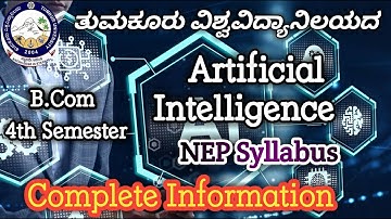Artificial intelligence.....Bcom 4th semester Nep syllabus Tumkur University complete information..