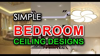 Top 17 Famous Simple Bedroom Ceiling Designs | Blowing Ideas