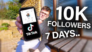 I tried to get 10K TIKTOK FOLLOWERS in 7 Days..