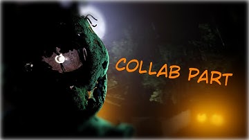 (FNAF/SFM) Collab part for MrNobodySFM
