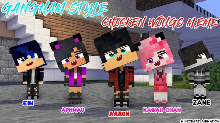 CHICKEN WINGS MEME | GANGNAM STYLE | AARON, APHMAU...