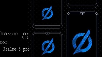 Havoc os 3.7 | unofficial build | for Realme 3 pro