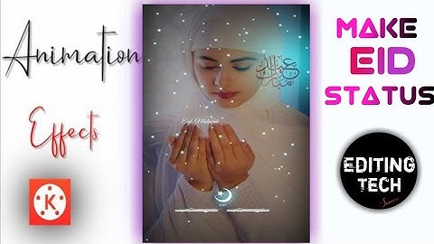 How To Make Full Screen Eid Mubarak WhatsApp Status Video Editing In Kinemaster