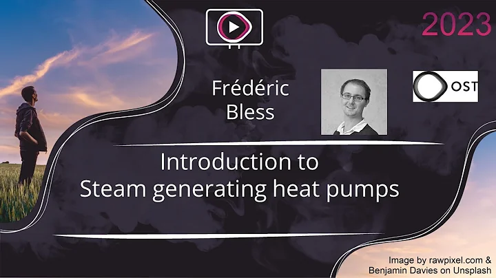 Introduction  | Steam Generating Heat Pumps Webinar 2023 - DayDayNews