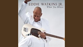 Video-Miniaturansicht von „Eddie Watkins Jr. - Thank You God for Everything“