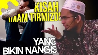 Kisah IMAM TIRMIDZI yang Menangis Sampai BUTA karena ini... - Ustadz Adi Hidayat LC MA