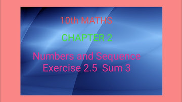 10th Samacheer Maths | Chapter 2 | Numbers and  Sequences | Exercise 2.5  Sum  3