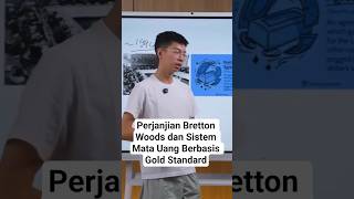 Perjanjian Bretton Woods dan Sistem Mata Uang Berbasis Gold Standard