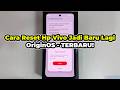 Cara Reset Hp Vivo Kembali ke Pengaturan Pabrik Jadi Baru Lagi | Semua Model | OriginOS | TERBARU!