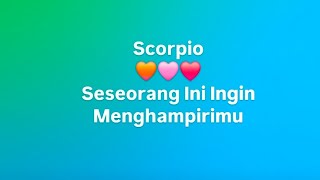 Scorpio 💝 Someone Who Wants to Approach You #love #tarot #like