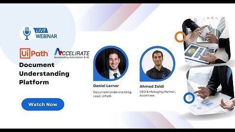 UiPath Document Processing Webinar: Presented by Accelirate and UiPath