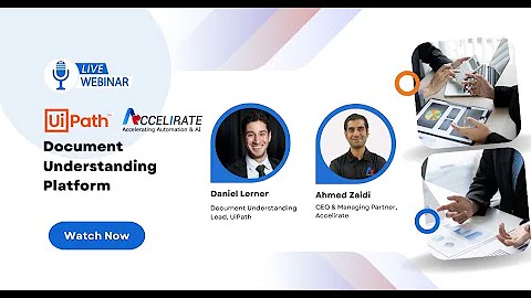 UiPath Document Processing Webinar: Presented by Accelirate and UiPath