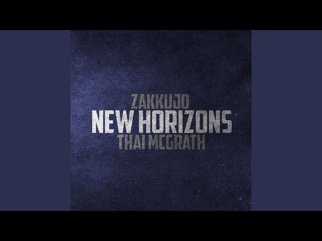 New Horizons (feat. Thai McGrath) class=