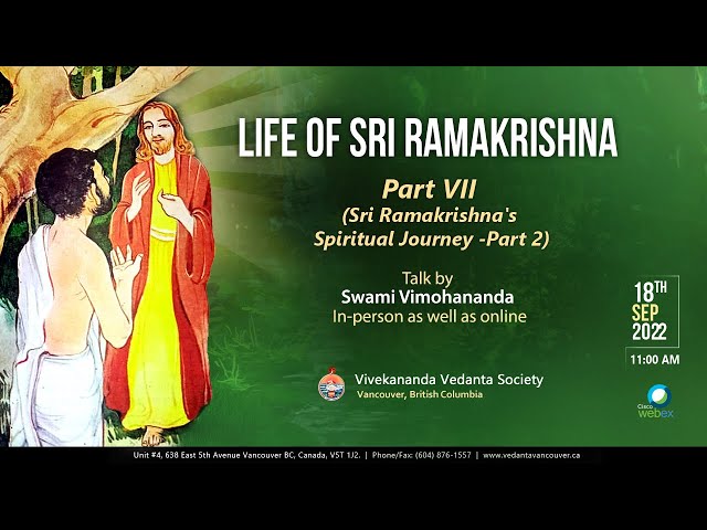 Life of Sri Ramakrishna (Part 7) Sri Ramakrishna's Spiritual Journey (Swami Vimohananda)