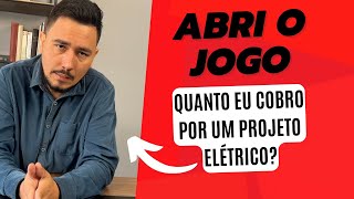 Quanto eu cobro para fazer um projeto elétrico