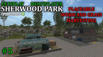 FS17 - Sherwood Park Farm Map "Multiplayer Letsplay" Part 5