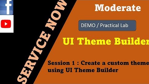 ServiceNow UI Builder | create a theme using UI Theme Builder | servicenow ui theme builder