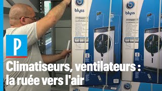 Canicule : ruée sur les climatiseurs et ventilateurs à Paris
