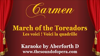 CARMEN KARAOKE 29 - Les voici ! Voici la quadrille (March of the toreadors) | Aberforth D