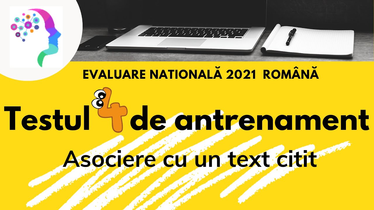 Testul 4 de antrenament. Asocierea cu un text citit. Evaluare nationala