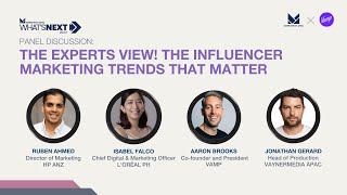 What's NEXT 2023: The Influencer Marketing Trends That Really Matter | Panel Discussion News