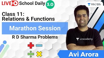 Class 11 | Marathon | Relations & Functions: RD Sharma Problems | Unacademy Class 11&12 | Avi Arora