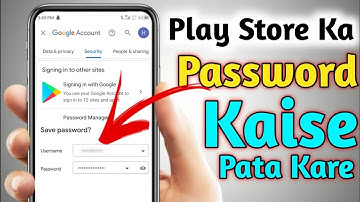 Play Store Ka Password Kaise Pata Kare || Play Store Password