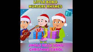 Jingle Bells Song | Christmas Carol |Little Bobo Nursery Rhymes And Kids Songs #Shorts