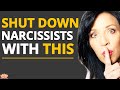 How to Shut Down and Diffuse a Narcissist with 3 Smart Key Phrases So You Can Keep Your Cool