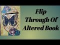 Flip Through Of My Altered Book