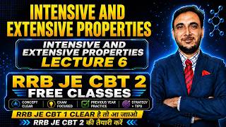 Intensive and Extensive Properties || Lecture 6 || RRB JE CBT 2