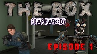 Fnaf Sfm The Box Episode 1 Fnaf Parody Series