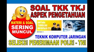 SOAL TKK TKJ ( ASPEK PENGETAHUAN ) TKK BINTARA BAKOMSUS TI UNTUK JURUSAN TEKNIK KOMPUTER JARINGAN screenshot 5