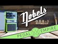 Nobels odr1 natural overdrive  pedal empire