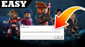 How to Fix Roblox Crash: An Unexpected Error Occurred, and Roblox Needs to Quit. We