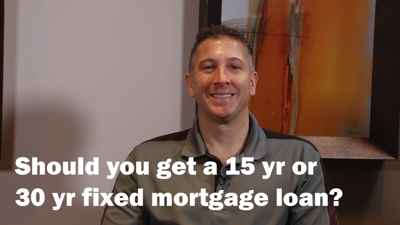 Should You Get A 15 Or 30 Year Mortgage Loan YouTube Should You Get A 15 Or 30 Year Mortgage Loan Youtube