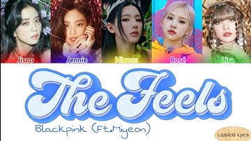| HOW WOULD | BLACKPINK (Ft. Miyeon) sing- "The Feels" by TWICE || Line Distribution