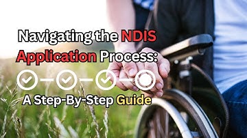 🔄 (REUPLOAD) Navigating the NDIS Application Process ∞ Step-by-Step Guide 📝✅