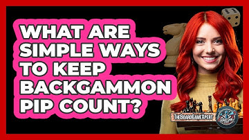 What Are Simple Ways To Keep Backgammon Pip Count?