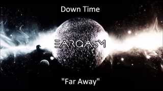 Down Time - Far Away