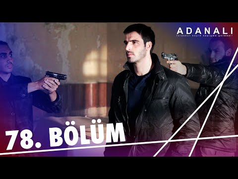 Adanalı 78. Bölüm