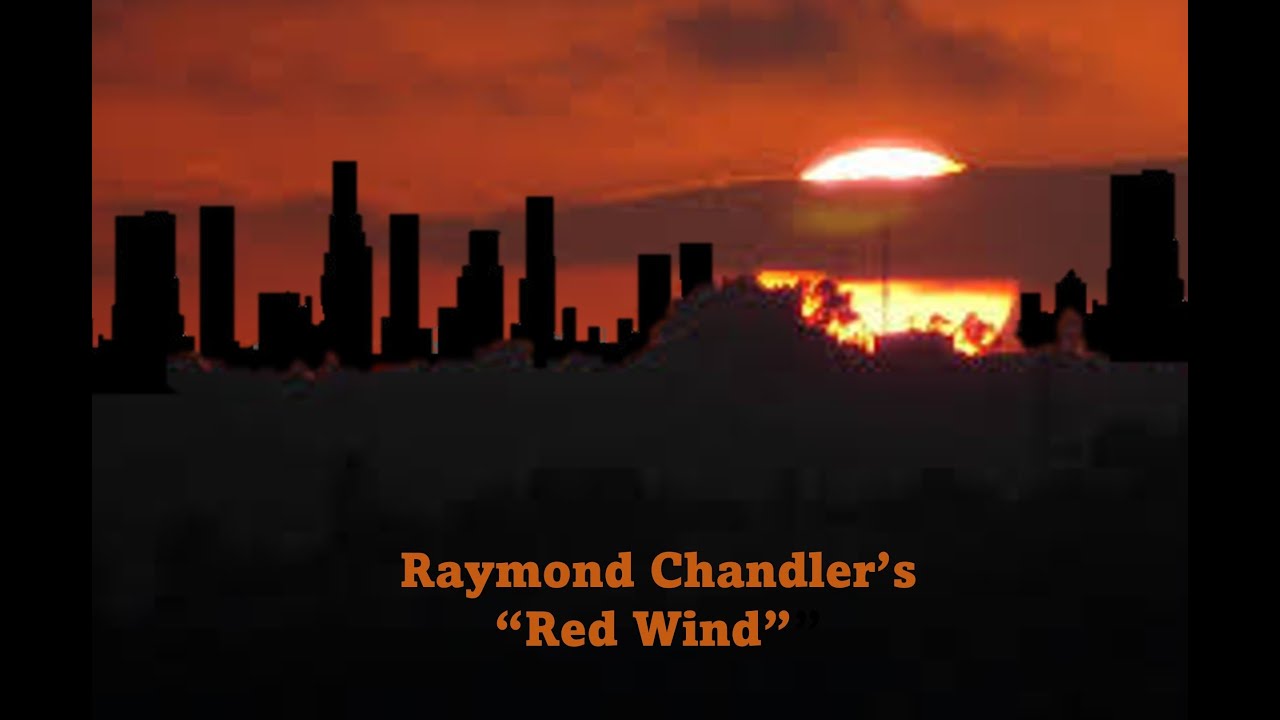 sagde alkohol videnskabsmand Raymond Chandler's "Red Wind" - YouTube