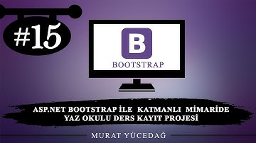 Asp.Net Bootstrap ile Katmanlı Mimaride Yaz Okulu Ders Kayıt Projesi / 15