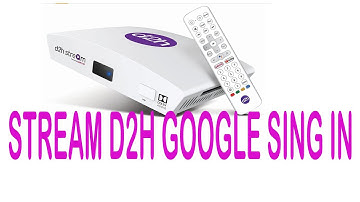 D2H STREAM BOX GOOGLE SING IN BY GURINDER SINGH