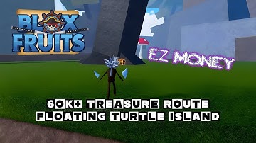 60k+ Treasure Chest route for Floating Turtle Island - Blox Fruits!