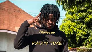 Ninecea - Party Time (Official Audio)