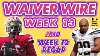 Week 13 Waiver Wire Adds Fantasy Football + NFL Week 12